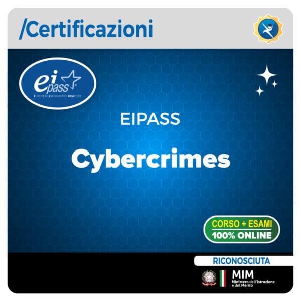 Certificazione EIPASS Cybercrimes su reati digitali, frodi online e tutela dei dati
