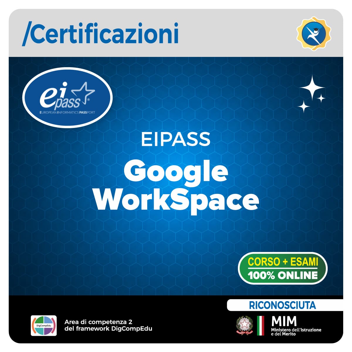 EIPASS Google Workspace per la scuola EIPASS Google Workspace per docenti e collaborazione digitale