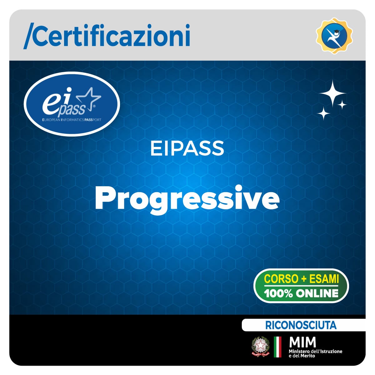 EIPASS Progressive per il mondo scuola EIPASS Progressive per docenti e personale scolastico